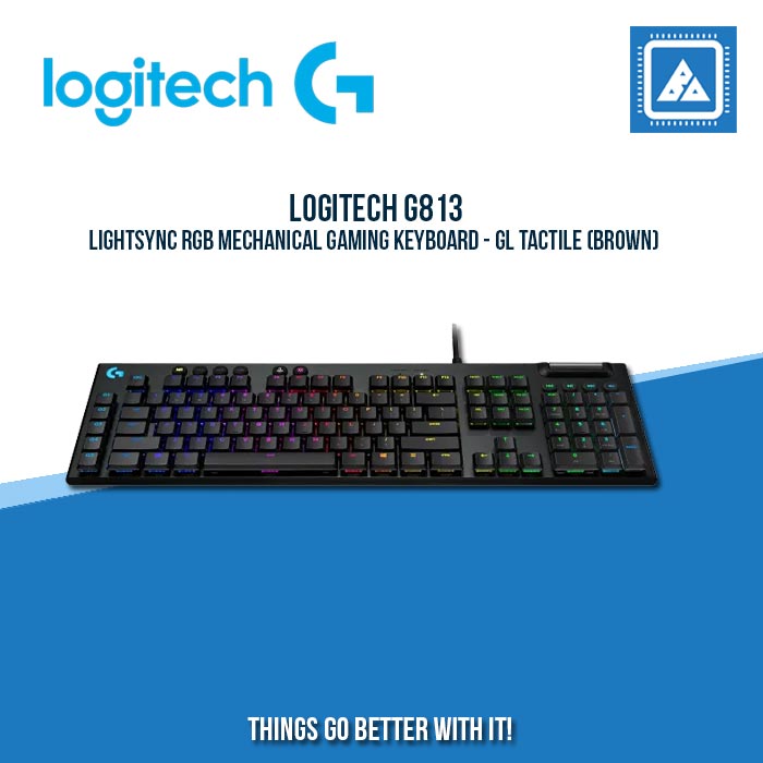 LOGITECH G813 LIGHTSYNC RGB MECHANICAL GAMING KEYBOARD - GL TACTILE BROWN | WHITE LOGITECH G813 LIGHTSYNC RGB MECHANICAL GAMING KEYBOARD - GL TACTILE BROWN | WHITE
